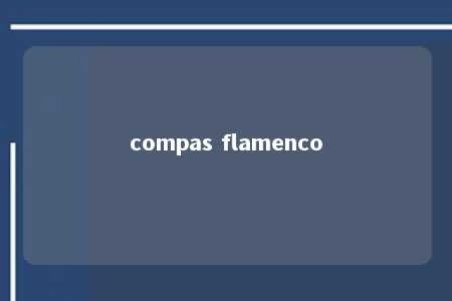 compas flamenco 